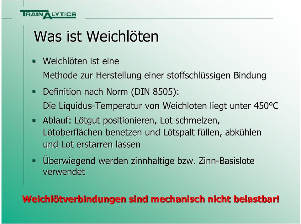 positionieren, Lot schmelzen, Lötoberflächen benetzen und Lötspalt L füllen, f abkühlen und Lot erstarren