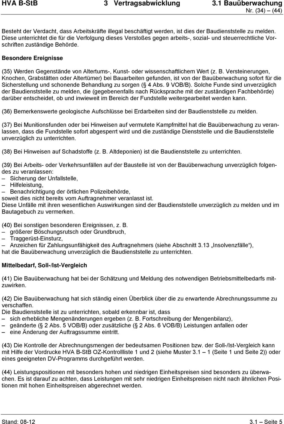 Besondere Ereignisse (35) Werden Gegenstände von Altertums-, Kunst- oder wissenschaftlichem Wert (z. B.