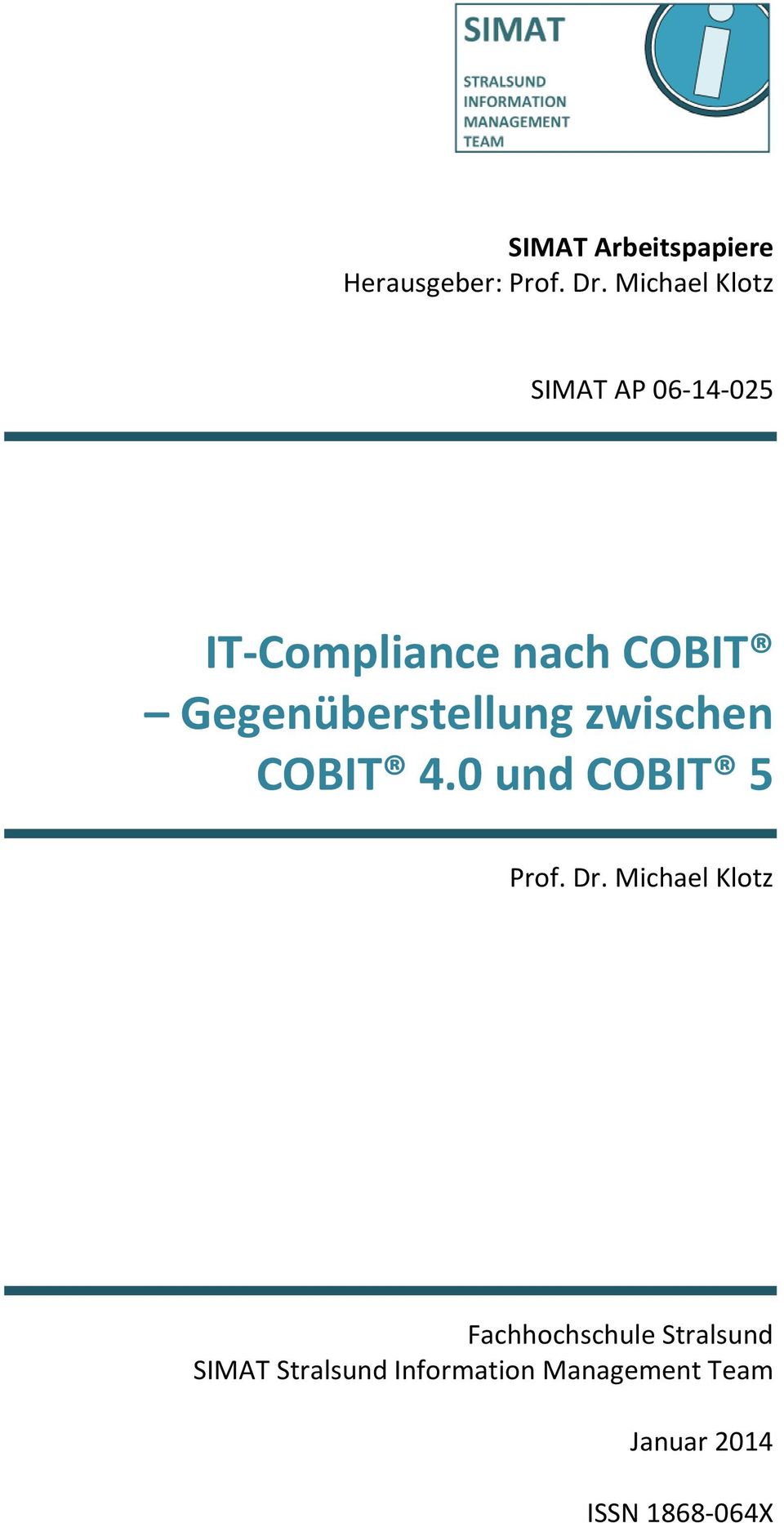 Gegenüberstellung zwischen COBIT 4.0 und COBIT 5 Prof. Dr.