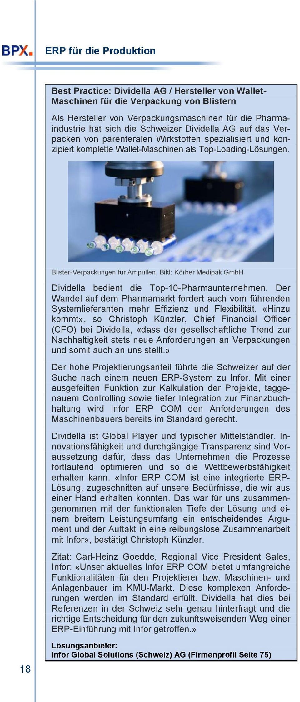 Blister-Verpackungen für Ampullen, Bild: Körber Medipak GmbH Dividella bedient die Top-10-Pharmaunternehmen.