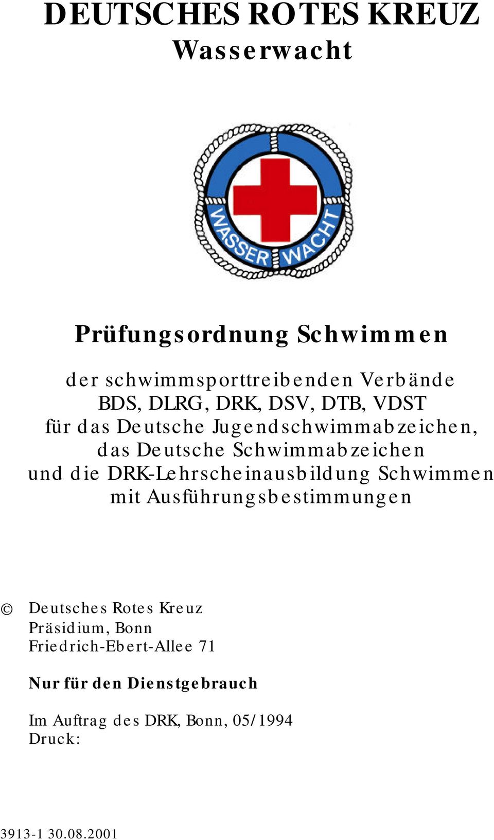 DRK-Lehrscheinausbildung Schwimmen mit Ausführungsbestimmungen Deutsches Rotes Kreuz Präsidium, Bonn