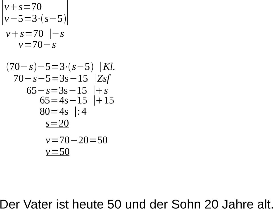 70 s 5=3s 15 Zsf 65 s=3s 15 s 65=4s 15 15