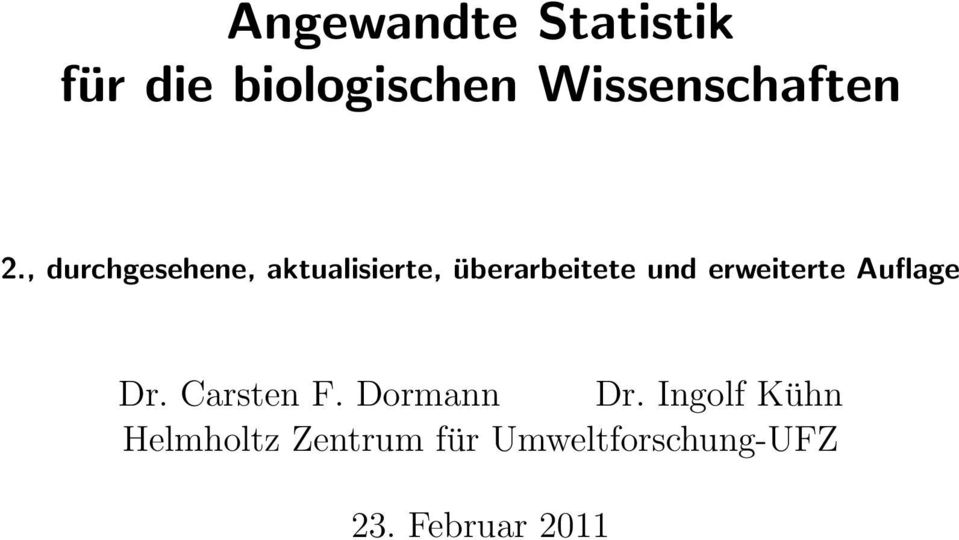 erweiterte Auflage Dr. Carsten F. Dormann Dr.