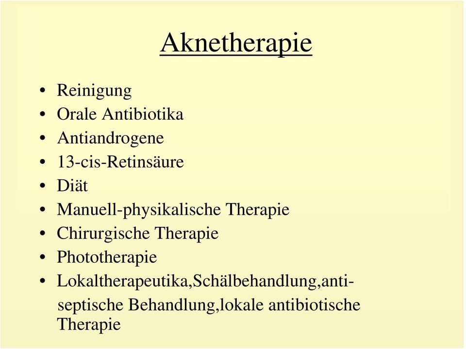 Chirurgische Therapie Phototherapie