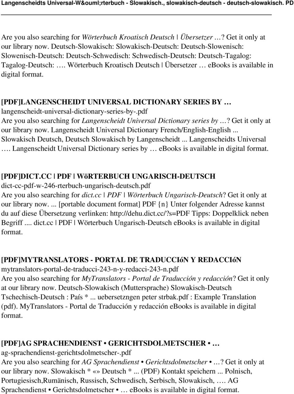 Wörterbuch Kroatisch Deutsch Übersetzer ebooks is available in digital format. [PDF]LANGENSCHEIDT UNIVERSAL DICTIONARY SERIES BY langenscheidt-universal-dictionary-series-by-.