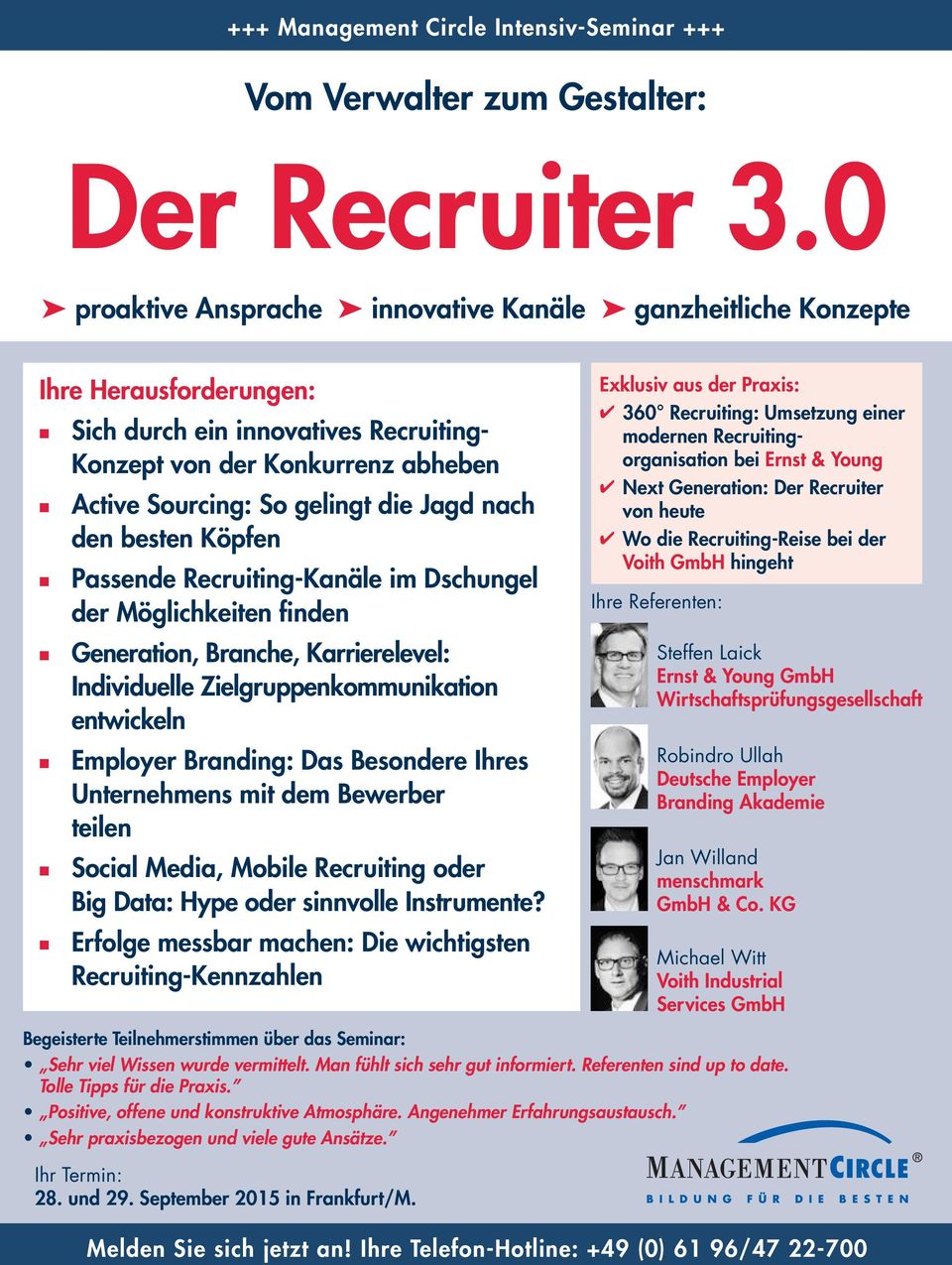 nach den besten Köpfen Passende Recruiting-Kanäle im Dschungel der Möglichkeiten finden Generation, Branche, Karrierelevel: Individuelle Zielgruppenkommunikation entwickeln Employer Branding: Das