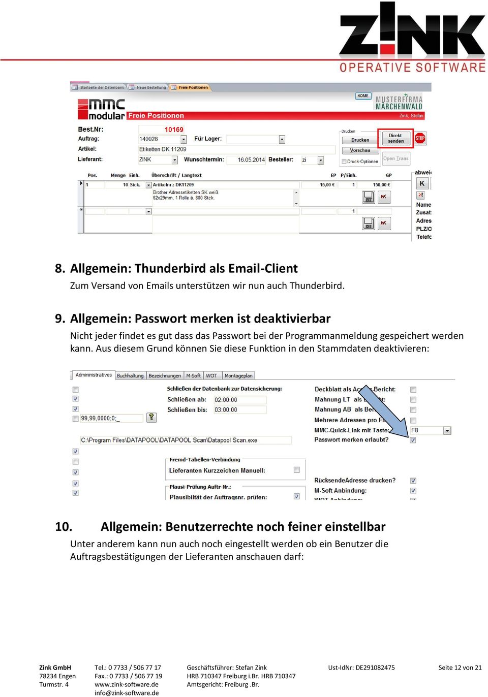 Aus diesem Grund können Sie diese Funktion in den Stammdaten deaktivieren: 10.