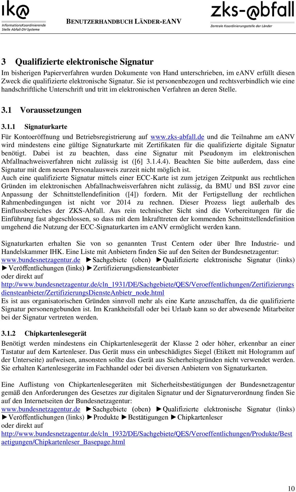 Voraussetzungen 3.1.1 Signaturkarte Für Kontoeröffnung und Betriebsregistrierung auf www.zks-abfall.