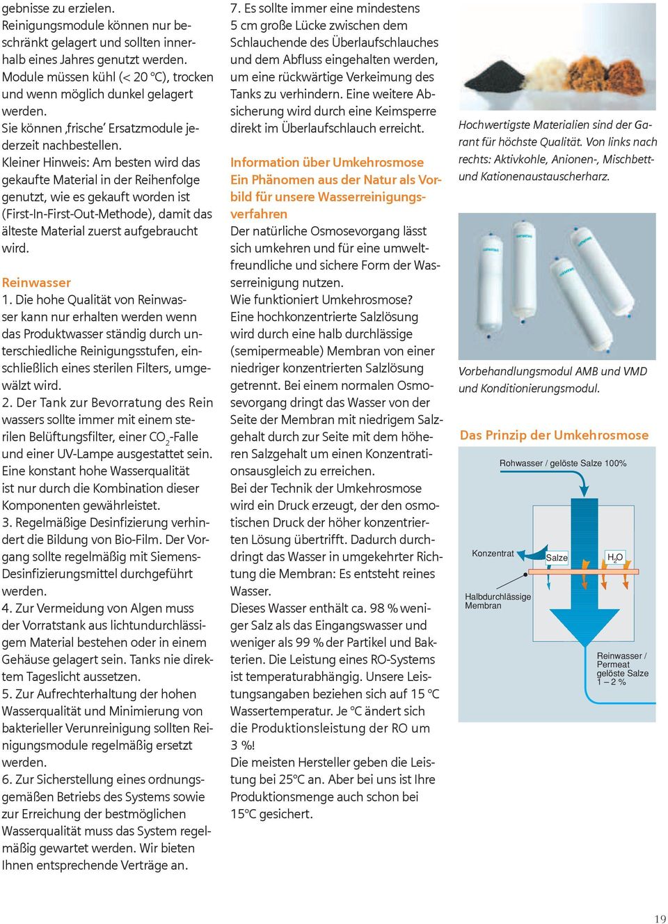 Kleiner Hinweis: Am besten wird das gekaufte Material in der Reihenfolge genutzt, wie es gekauft worden ist (First-In-First-Out-Methode), damit das älteste Material zuerst aufgebraucht wird.