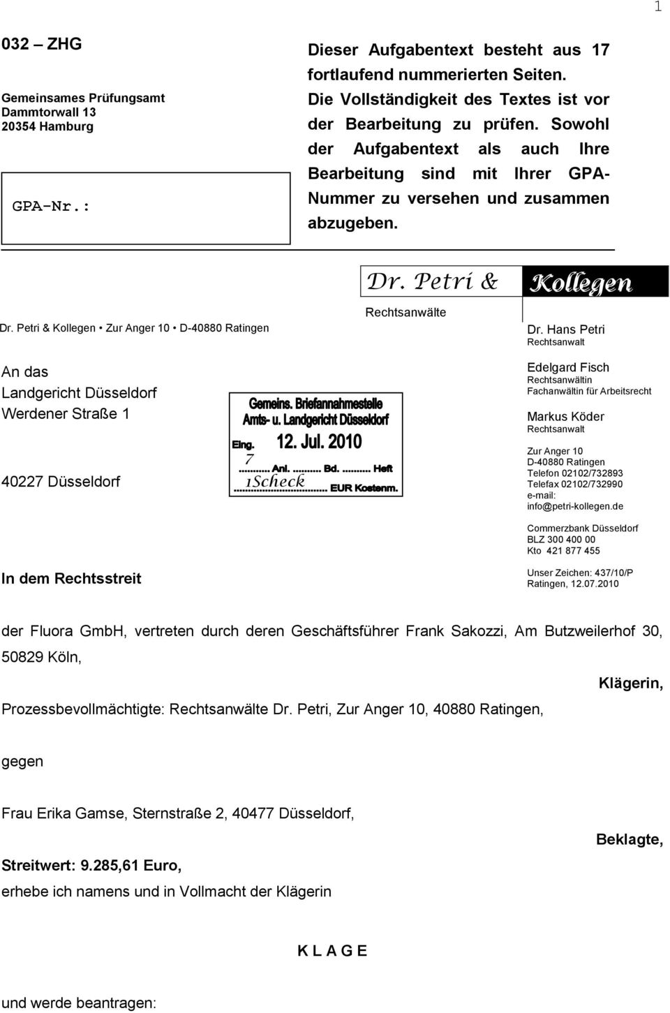 Petri & Kollegen Zur Anger 10 D-40880 Ratingen An das Landgericht Düsseldorf Werdener Straße 1 40227 Düsseldorf 1Scheck In dem Rechtsstreit 7 Dr. Petri & Rechtsanwälte Kollllegen Dr.
