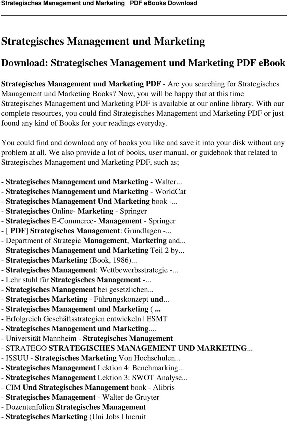 With our complete resources, you could find Strategisches Management und Marketing PDF or just found any kind of Books for your readings everyday.
