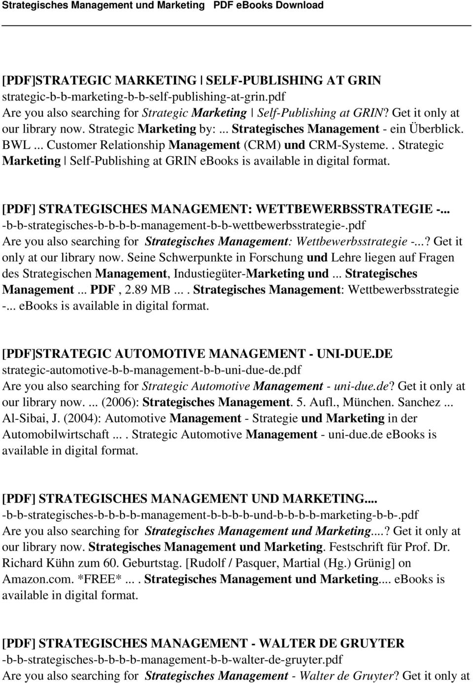 . Strategic Marketing Self-Publishing at GRIN ebooks is [PDF] STRATEGISCHES MANAGEMENT: WETTBEWERBSSTRATEGIE -... -b-b-strategisches-b-b-b-b-management-b-b-wettbewerbsstrategie-.