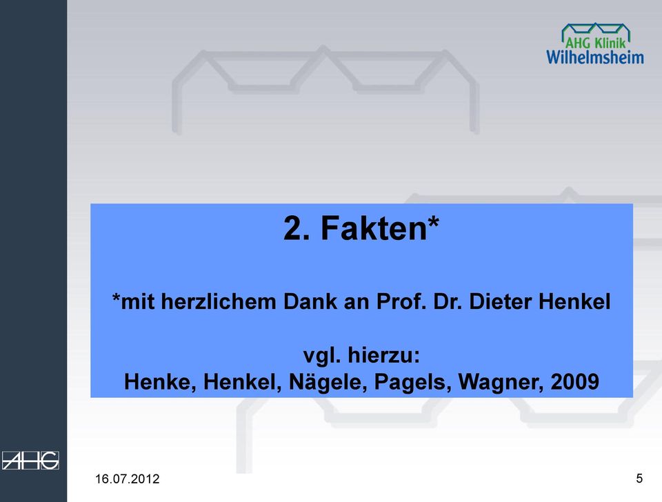Dieter Henkel vgl.