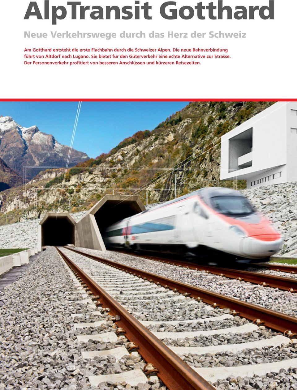 Die neue Bahnverbindung führt von Altdorf nach Lugano.