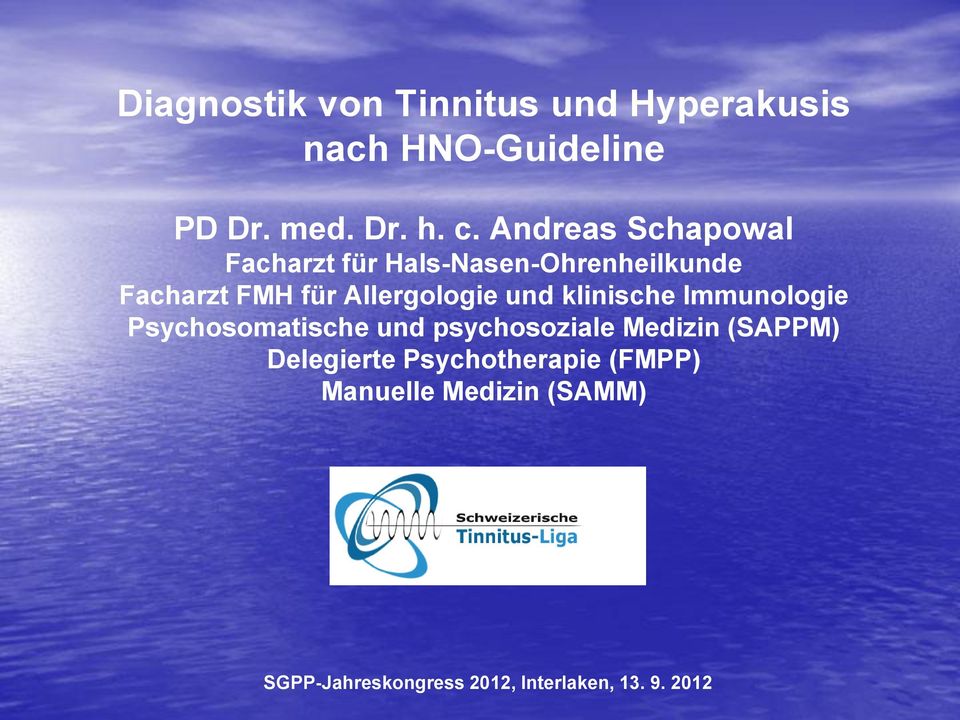 und klinische Immunologie Psychosomatische und psychosoziale Medizin (SAPPM) Delegierte