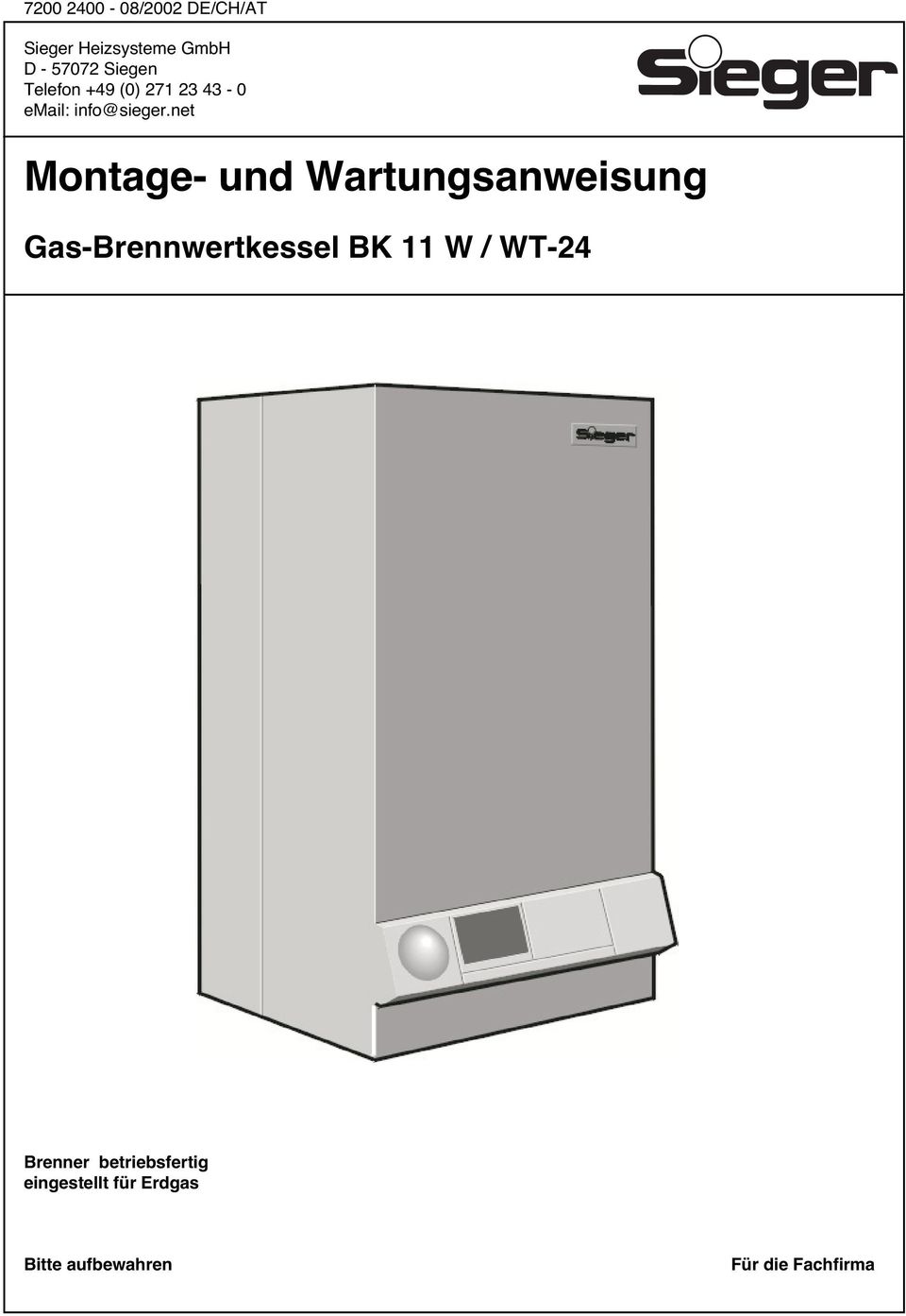 net Montage- und Wartungsanweisung Gas-Brennwertkessel BK 11 W /