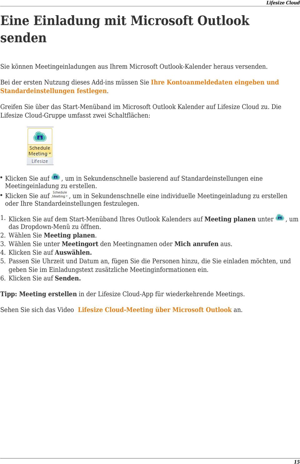 Greifen Sie über das Start-Menüband im Microsoft Outlook Kalender auf Lifesize Cloud zu.