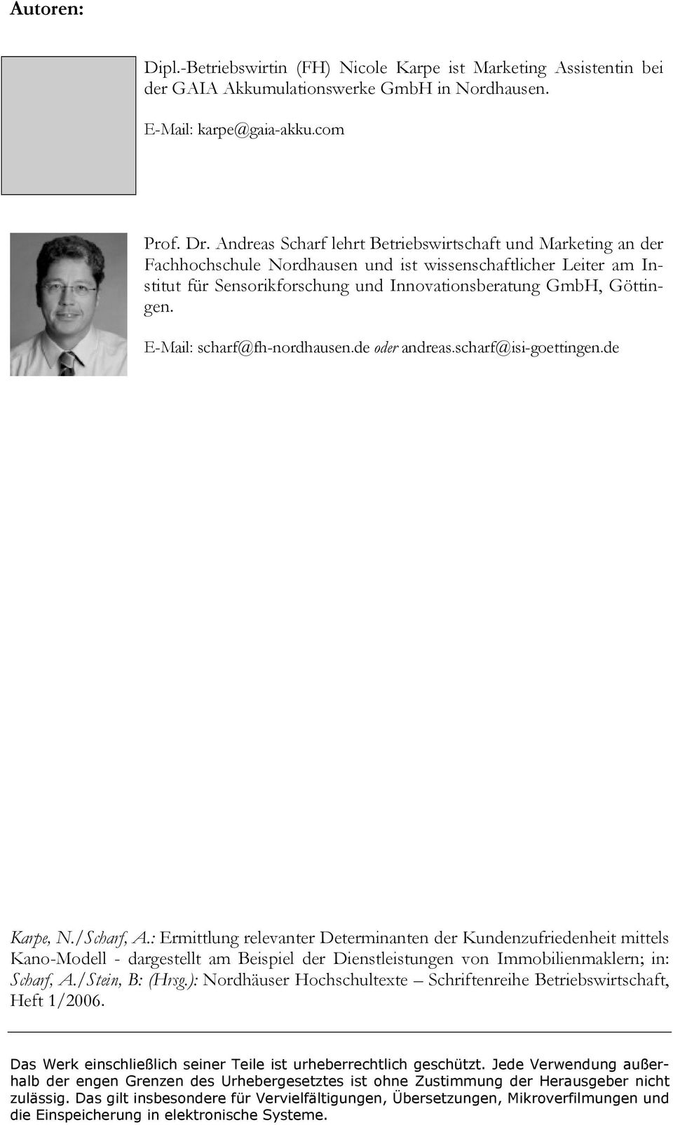 E-Mail: scharf@fh-nordhausen.de oder andreas.scharf@isi-goettingen.de Karpe, N./Scharf, A.