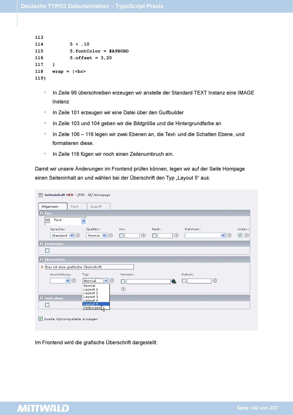 Guifbuilder In Zeile 103 und 104 geben wir die Bildgröße und die Hintergrundfarbe an In Zeile 106 116 legen wir zwei Ebenen an, die Text- und die Schatten Ebene, und formatieren diese.