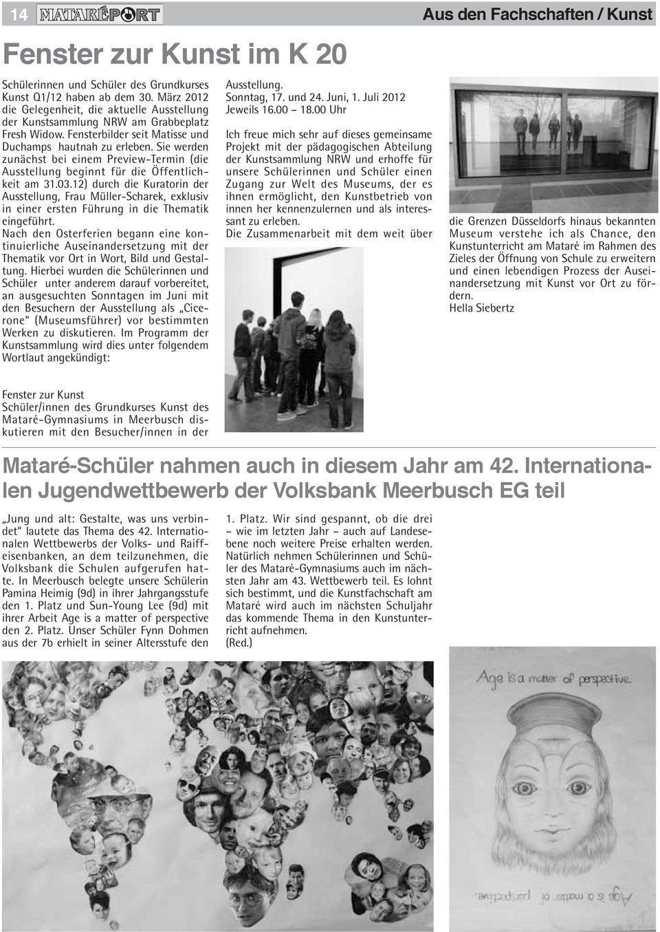 12) durch die Kuratorin der Ausstellung, Frau Müller-Scharek, exklusiv in einer ersten Führung in die Thematik eingeführt.