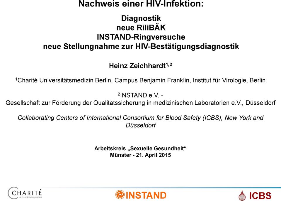 v., Düsseldorf Collaborating Centers of International Consortium for Blood Safety (), New York and Düsseldorf Arbeitskreis