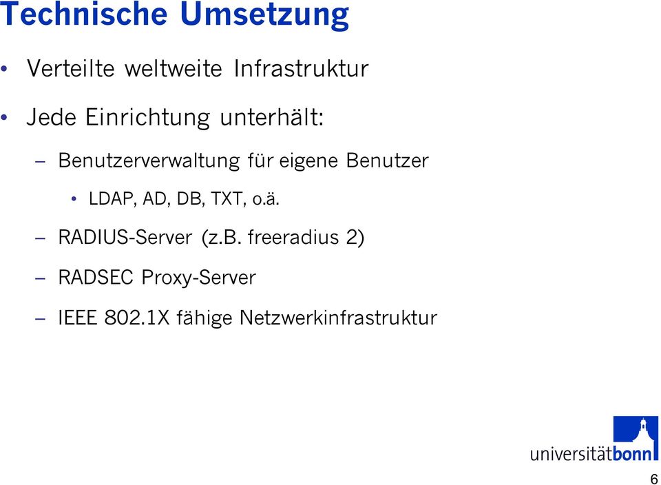 Benutzer LDAP, AD, DB, TXT, o.ä. RADIUS-Server (z.b.