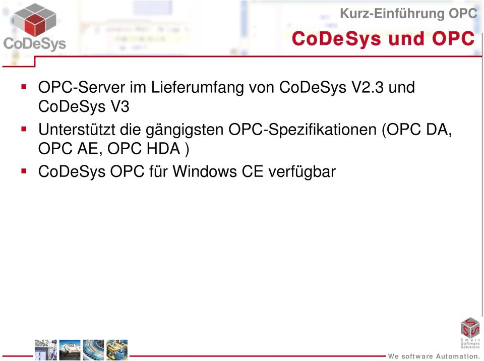 3 und CoDeSys V3 Unterstützt die gängigsten