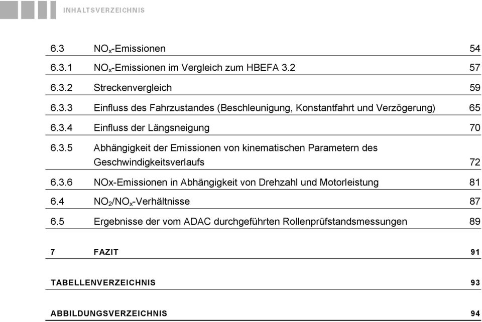 4 NO 2 /NO x -Verhältnisse 87 6.