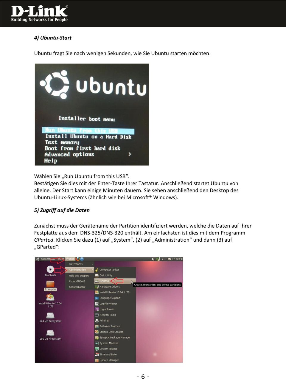 Sie sehen anschließend den Desktop des Ubuntu-Linux-Systems (ähnlich wie bei Microsoft Windows).