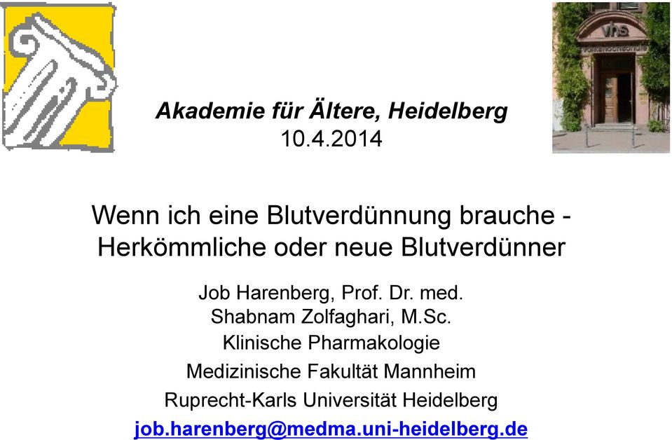 Blutverdünner Job Harenberg, Prof. Dr. med. Shabnam Zolfaghari, M.Sc.