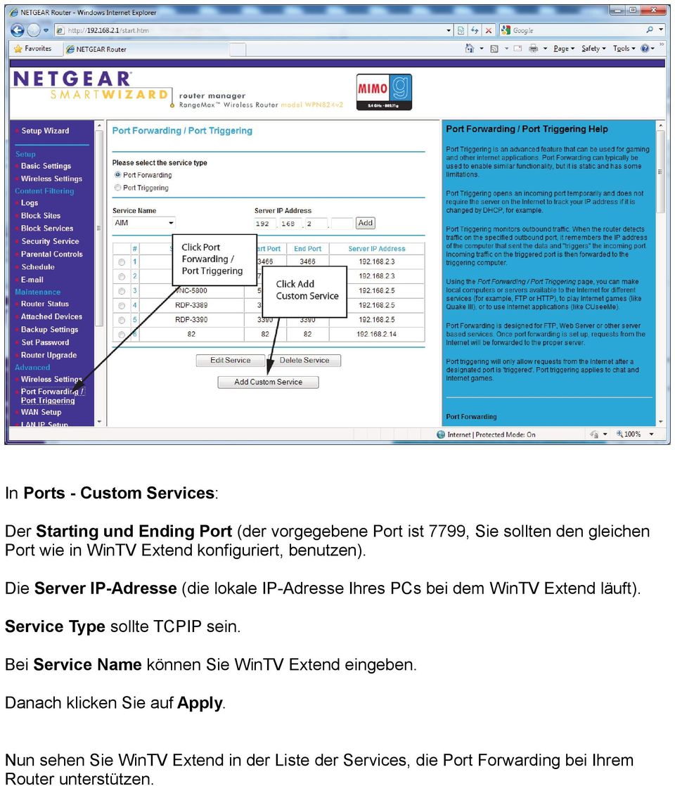 Die Server IP-Adresse (die lokale IP-Adresse Ihres PCs bei dem WinTV Extend läuft). Service Type sollte TCPIP sein.