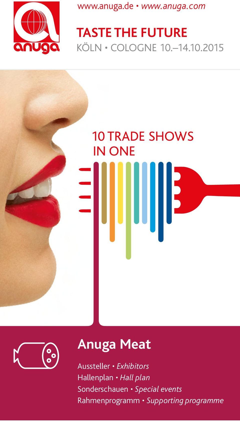 2015 10 TRADE SHOWS IN ONE Anuga Meat Aussteller