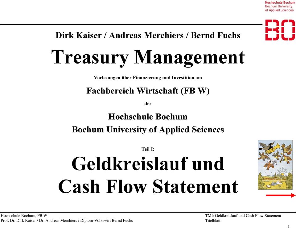 Bochum University of Applied Sciences Teil I: Geldkreislauf und Cash Flow Statement
