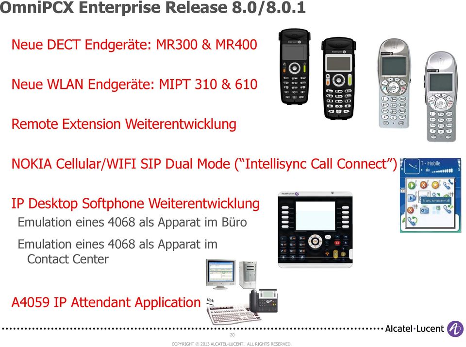 Extension Weiterentwicklung NOKIA Cellular/WIFI SIP Dual Mode ( Intellisync Call Connect )