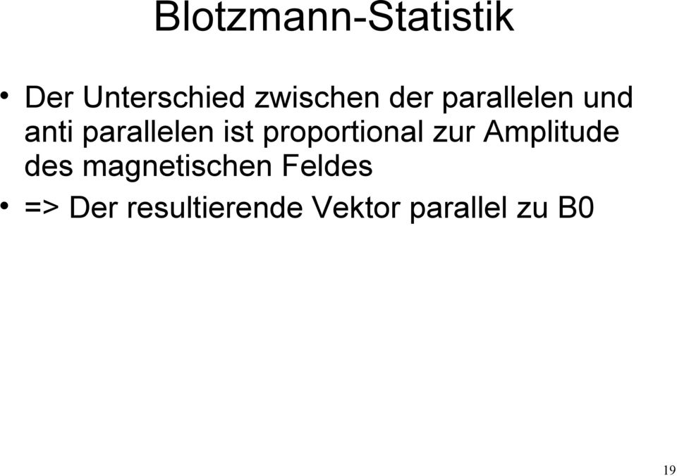 proportional zur Amplitude des magnetischen