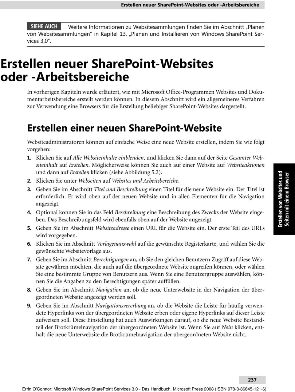Erstellen neuer SharePoint-Websites oder -Arbeitsbereiche In vorherigen Kapiteln wurde erläutert, wie mit Microsoft Office-Programmen Websites und Dokumentarbeitsbereiche erstellt werden können.