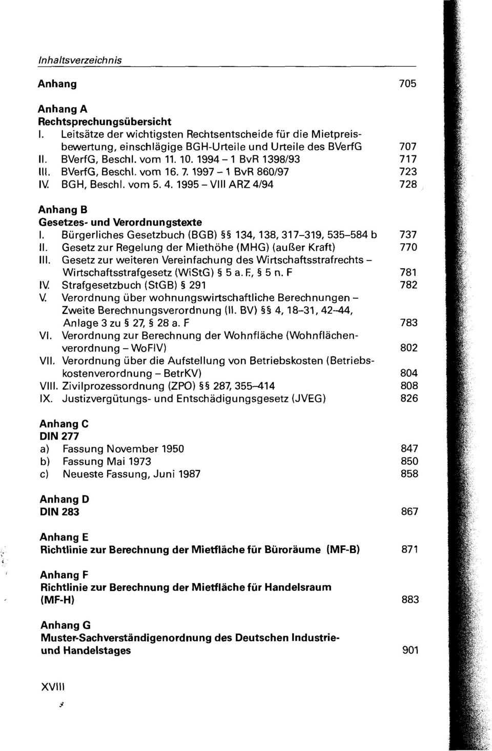 Bürgerliches Gesetzbuch (BGB) 134,138,317-319,535-584 b II. Gesetz zur Regelung der Miethöhe (MHG)(außer Kraft) III.