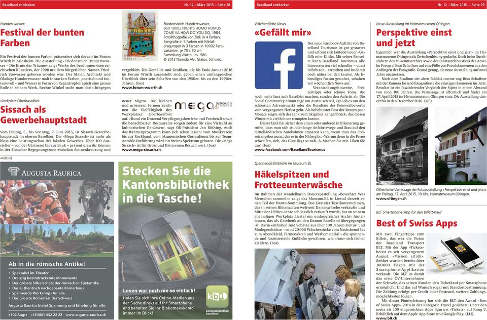 Die Ausstellung «Friedensreich Hundertwasser Die Ernte der Träume» zeigt Werke des berühmten österreichischen Künstlers, der 1928 mit dem bürgerlichen Namen Friedrich Stowasser geboren worden war.