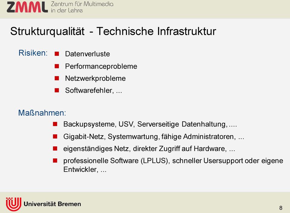 .. Gigabit-Netz, Systemwartung, fähige Administratoren,.