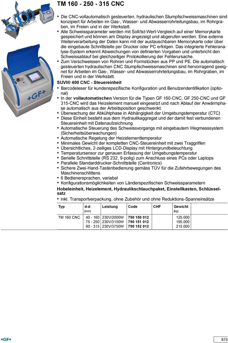 Eine externe Weiterverarbeitung der Daten kann mit der austauschbaren Memorykarte oder über die eingebaute Schnittstelle per Drucker oder PC erfolgen.