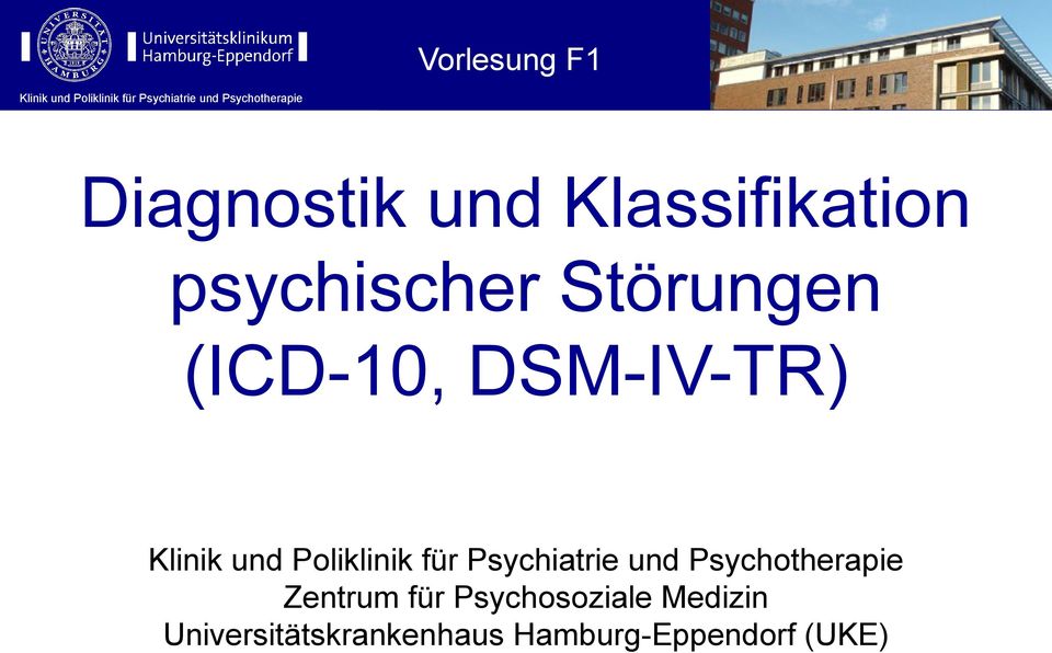 DSM-IV-TR) Klinik und Poliklinik für Psychiatrie und Psychotherapie