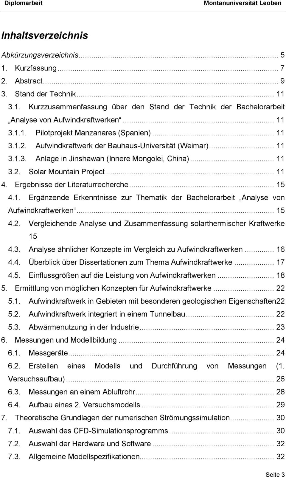.. 11 4. Ergebnisse der Literaturrecherche... 15 4.1. Ergänzende Erkenntnisse zur Thematik der Bachelorarbeit Analyse von Aufwindkraftwerken... 15 4.2.