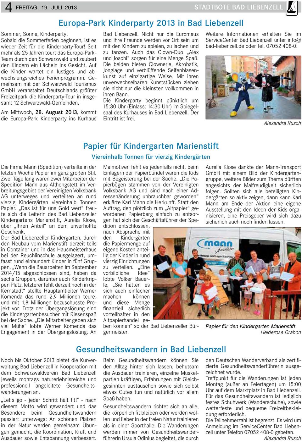 Gemeinsam mit der Schwarzwald Tourismus GmbH veranstaltet Deutschlands größter Freizeitpark die Kinderparty-Tour in insgesamt 12 Schwarzwald-Gemeinden. Am Mittwoch, 28.