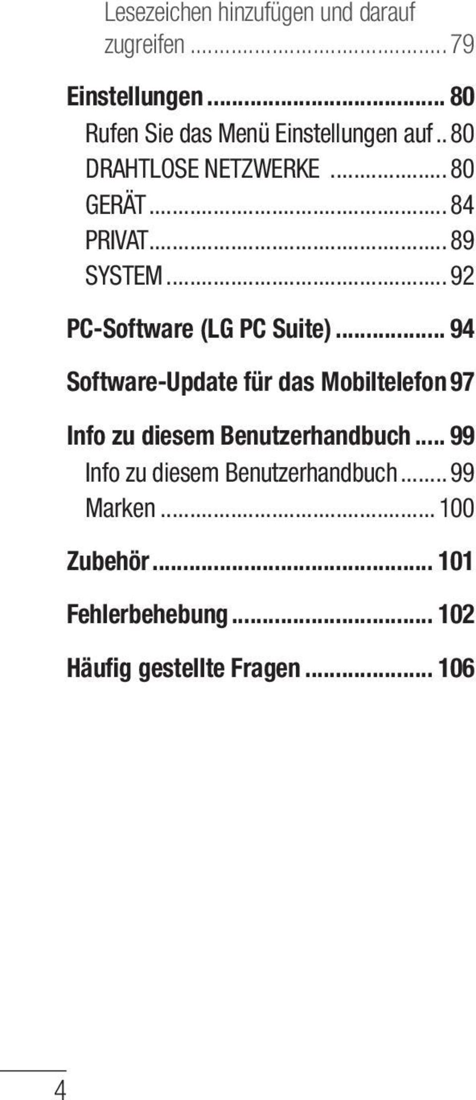 .. 89 SYSTEM... 92 PC-Software (LG PC Suite)... 94 Software-Update für das Mobiltelefon.