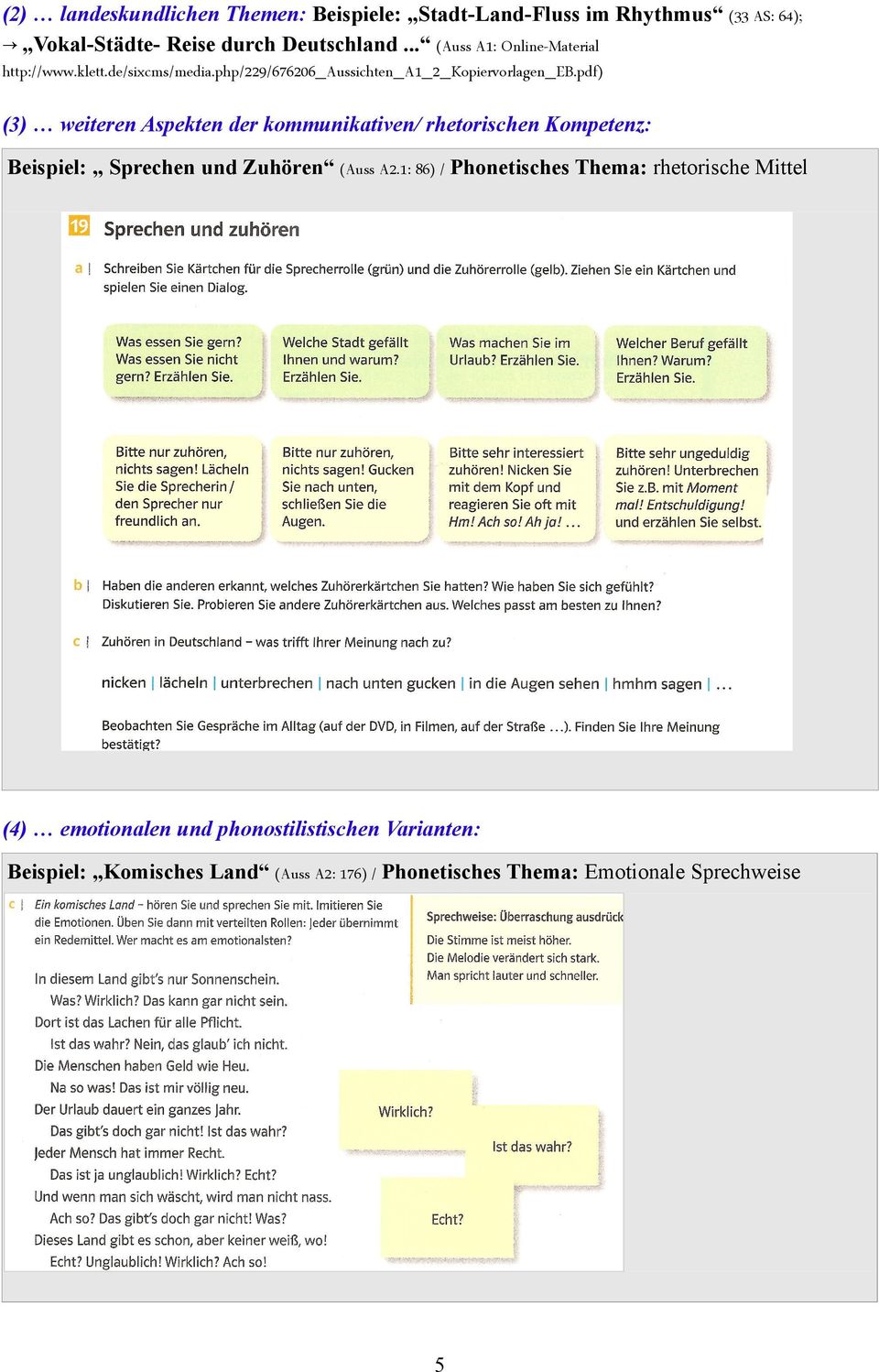 pdf) (3) weiteren Aspekten der kommunikativen/ rhetorischen Kompetenz: Beispiel: Sprechen und Zuhören (Auss A2.