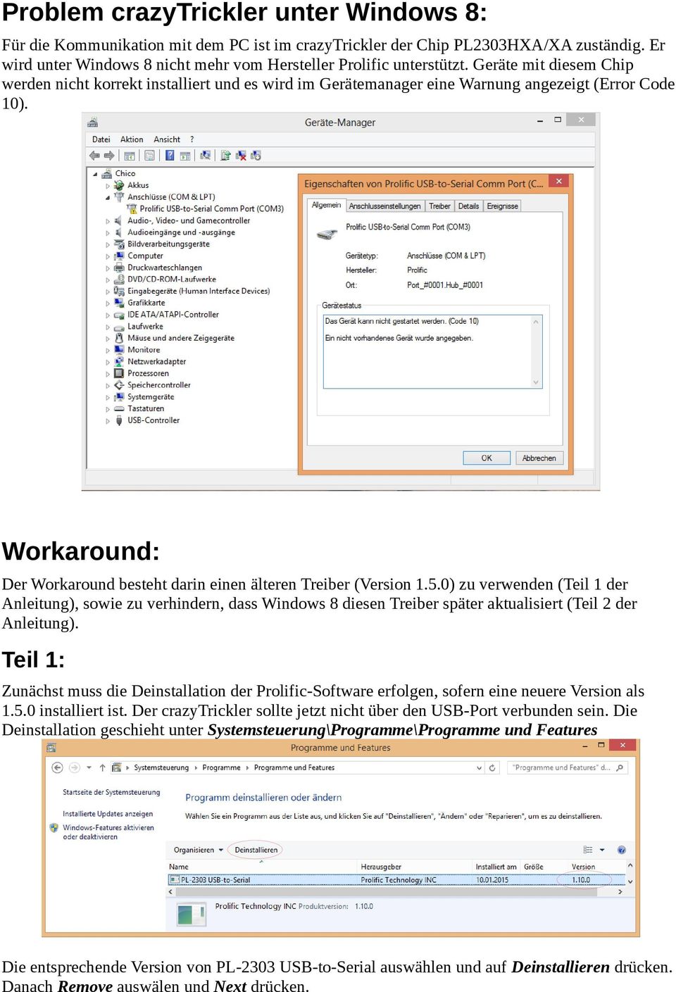 5.0) zu verwenden (Teil 1 der Anleitung), sowie zu verhindern, dass Windows 8 diesen Treiber später aktualisiert (Teil 2 der Anleitung).