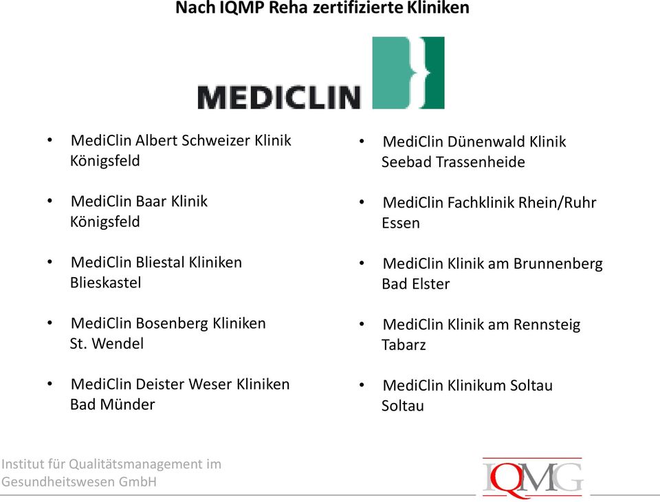 Wendel MediClin Deister Weser Kliniken Bad Münder MediClin Dünenwald Klinik Seebad Trassenheide
