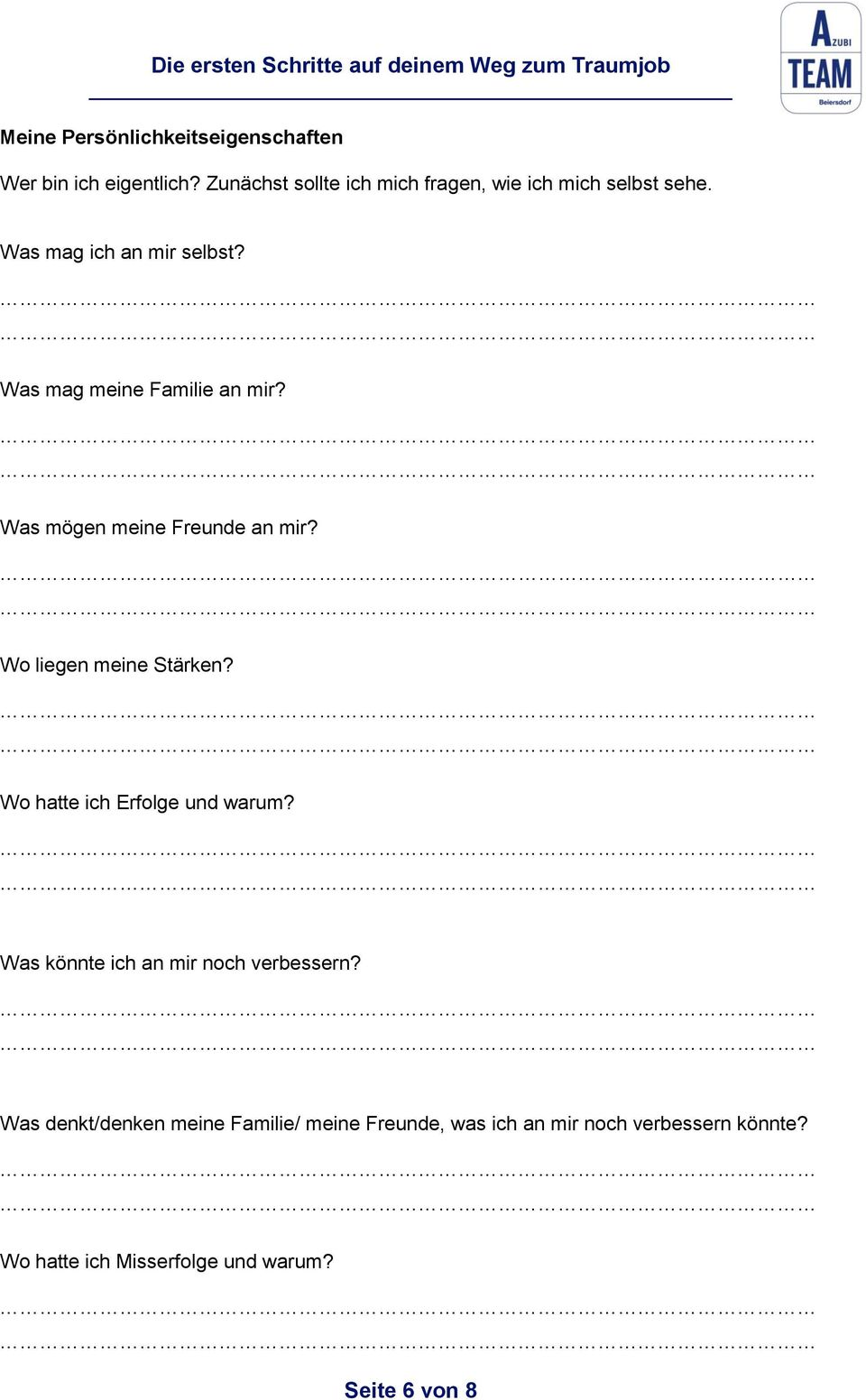 Was mag meine Familie an mir? Was mögen meine Freunde an mir? Wo liegen meine Stärken?