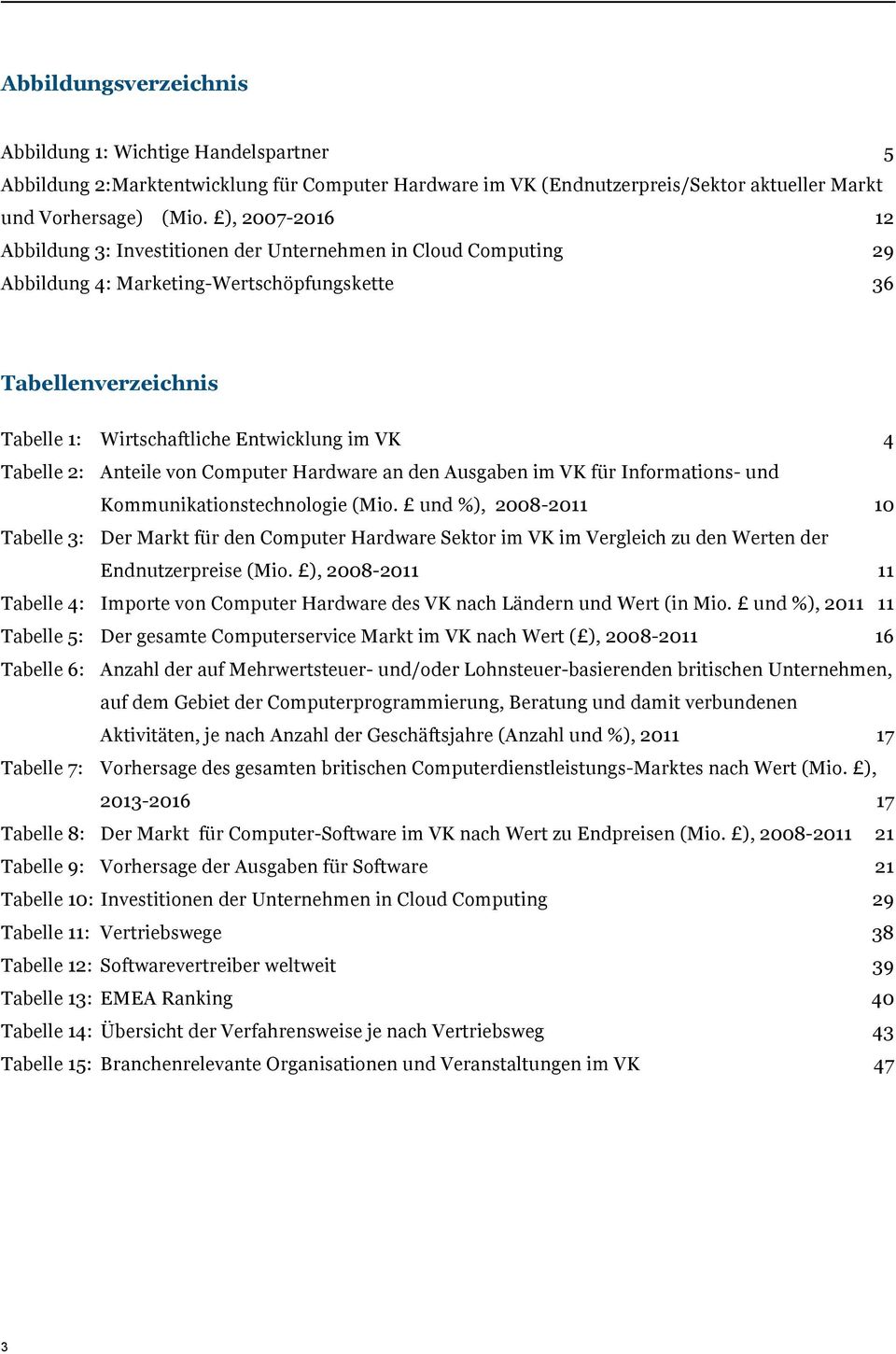 Tabelle 2: Anteile von Computer Hardware an den Ausgaben im VK für Informations- und Kommunikationstechnologie (Mio.