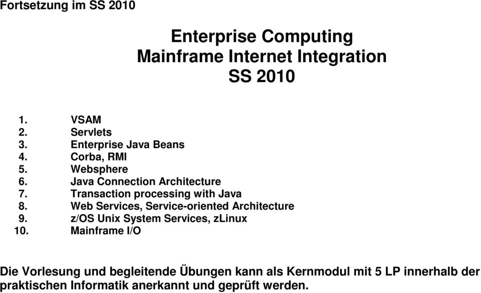 Transaction processing with Java 8. Web Services, Service-oriented Architecture 9.